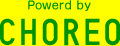 Powerd by CHOREO